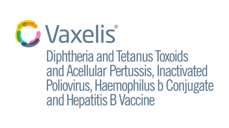 Vaxelis® (Diphtheria and Tetanus Toxoids and Acellular Pertussis, Inactivated Poliovirus, Haemophilus b Conjugate and Hepatitis B Vaccine)